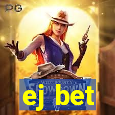 ej bet